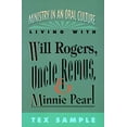 thumbnail image 1 of Pre-Owned Ministry in an Oral Culture : Living with Will Rogers, Uncle Remus, and Minnie Pearl (Paperback) 9780664255060, 1 of 1