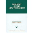 thumbnail image 1 of Pre-Owned Ministry in the New Testament (Overtures to Biblical Theology) (Paperback) 0800615654 9780800615659, 1 of 1