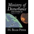 thumbnail image 1 of Ministry of Disturbance and Other Science Fiction by H. Beam Piper, Adventure, (Paperback), 1 of 1