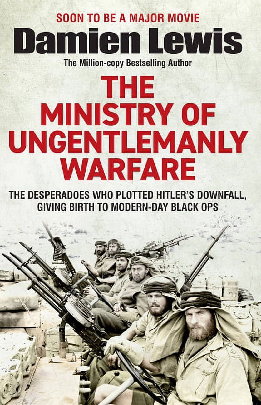 Ministry of Ungentlemanly Warfare The Desperadoes Who Plotted Hitler’s Downfall, Giving Birth