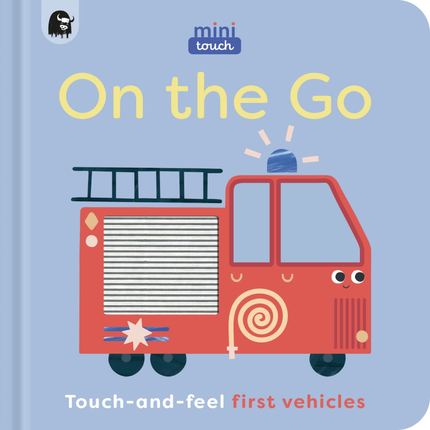 MiniTouch: on the Go: Touch-And-feel First Vehicles (Board Book)