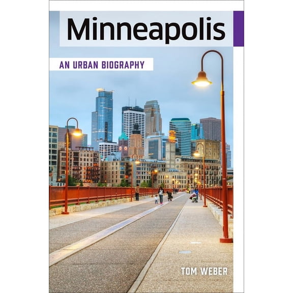Pre-Owned Minneapolis: An Urban Biography (Other)