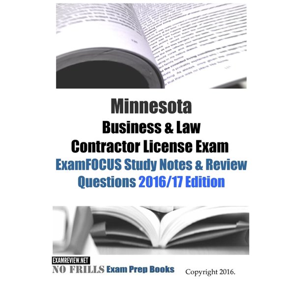 Minnesota Business & Law Contractor License Exam ExamFOCUS Study Notes & Review Questions 2016/17 (Paperback) by Examreview