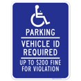 thumbnail image 1 of Minnesota Handicap Parking Sign, Vehicle ID Required Up to $200 Fine, 18x24 Aluminum, 1 of 1