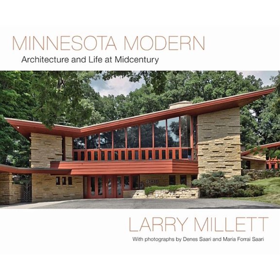 Minnesota Modern : Architecture and Life at Midcentury (Hardcover)