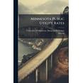 thumbnail image 1 of Minnesota Public Utility Rates : Electric, Gas, Water, Heat (Paperback), 1 of 1