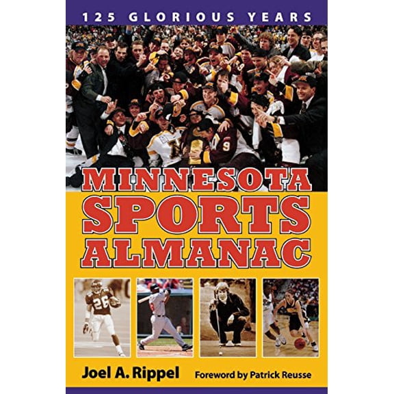 Pre-Owned Minnesota Sports Almanac: 125 Glorious Years (Paperback) 0873515587 9780873515580