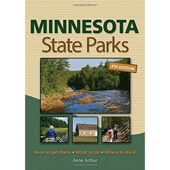 Pre-Owned Minnesota State Parks: How to Get There, What to Do, Where to Do It (Paperback) 159193379X 9781591933793