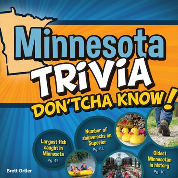 Pre-Owned Minnesota Trivia Don'tcha Know! (Paperback) 159193463X 9781591934639