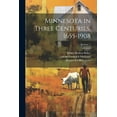 thumbnail image 1 of Minnesota in Three Centuries, 1655-1908; Volume 1 (Paperback), 1 of 1