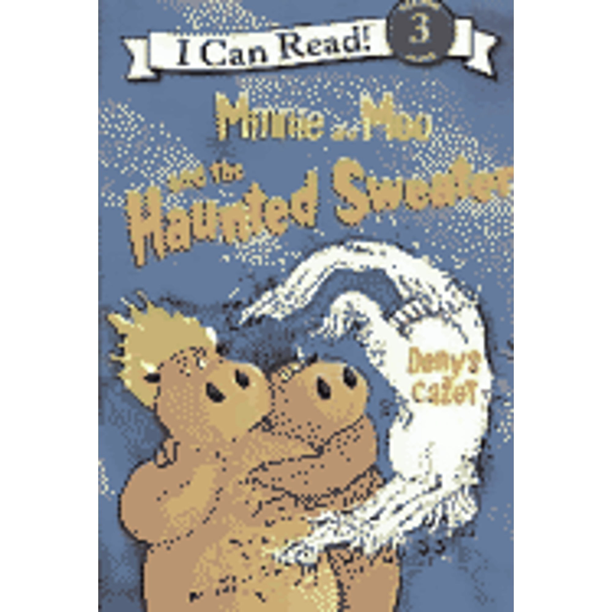 and　Haunted　by　and　Moo　Minnie　Cazet　(Hardcover)　the　Sweater　Denys