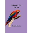 thumbnail image 1 of Minnie's Pet Parrot, (Paperback), 1 of 1
