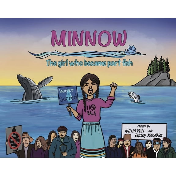 Minnow: The Girl Who Became Part Fish: The Girl Who Became Part Fish, (Hardcover)
