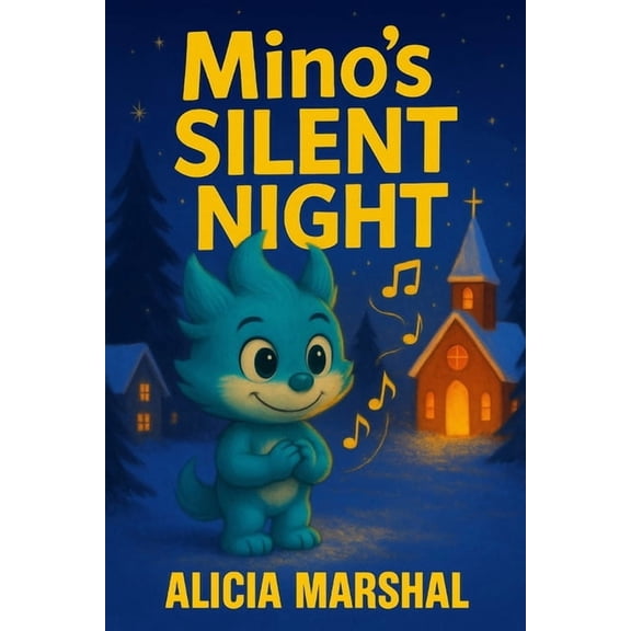 Mino's Silent Night: A touching holiday bedtime story for kids ages 4-8 about kindness, music, and the spirit of Christm, (Paperback)