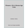 thumbnail image 1 of Pre-Owned Minoans: Life in Bronze Age Crete Paperback, 1 of 1