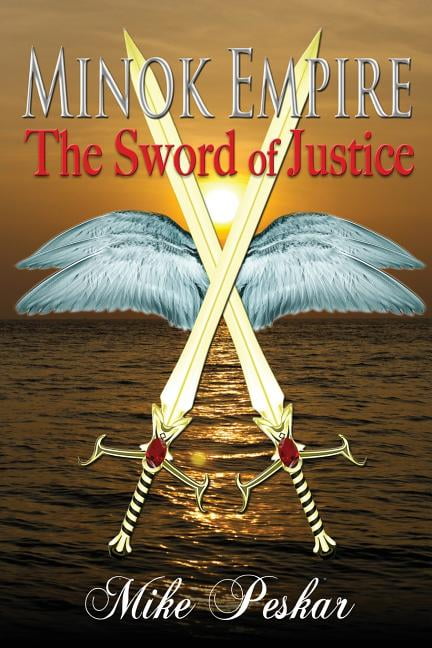 Minok Empire: Minok Empire: The Sword of Justice (Paperback)