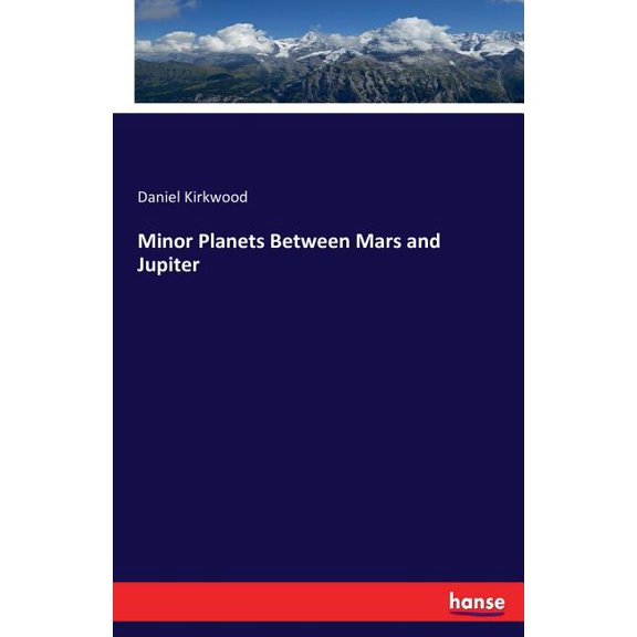 Minor Planets Between Mars and Jupiter, (Paperback)