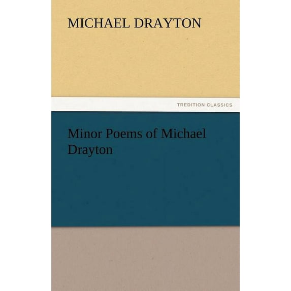 Minor Poems of Michael Drayton (Paperback)