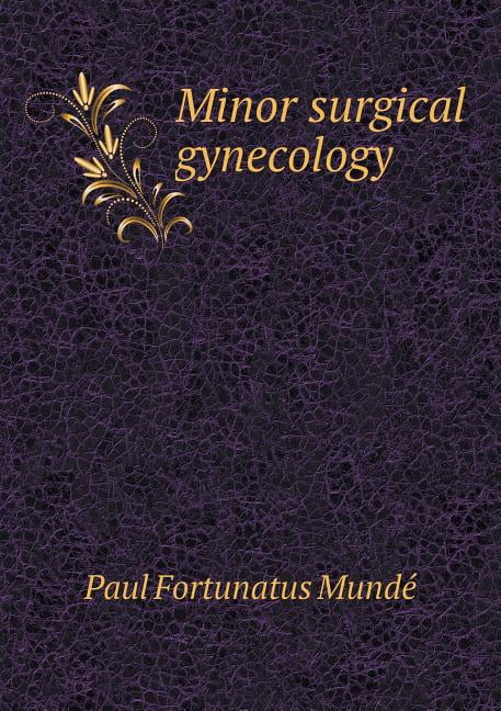 Minor surgical gynecology (Paperback)