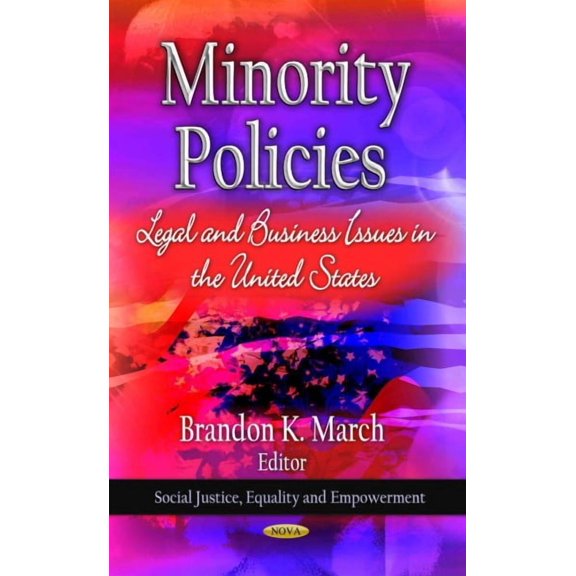 Minority Policies : Legal and Business Issues in the United States