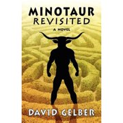 Minotaur Revisited (Paperback) by David Gelber