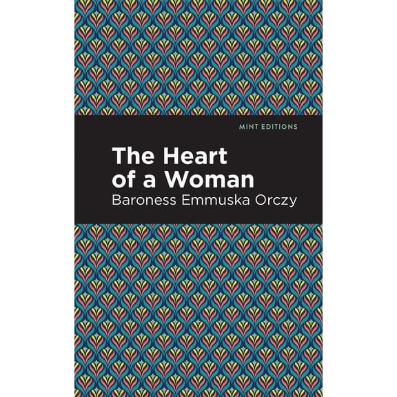 Mint Editions (Crime, Thrillers and Dete The Heart of a Woman, (Hardcover)