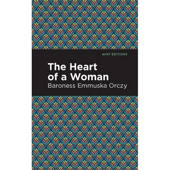 Mint Editions (Crime, Thrillers and Dete The Heart of a Woman, (Paperback)