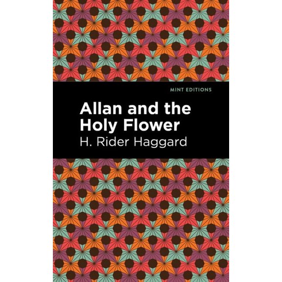 Mint Editions (Fantasy and Fairytale) Allan and the Holy Flower, (Hardcover)