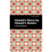 Mint Editions Hawaiian Library Hawaii's Story by Hawaii's Queen, Hardcover