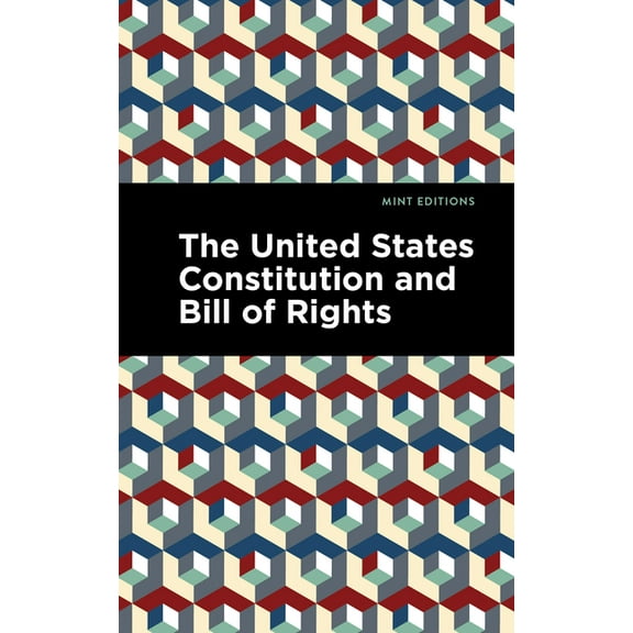 Mint Editions (Historical Documents and  The United States Constitution and Bill of Rights, (Paperback)