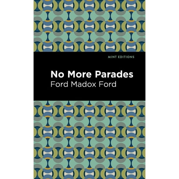Mint Editions (Historical Fiction) No More Parades, (Paperback)
