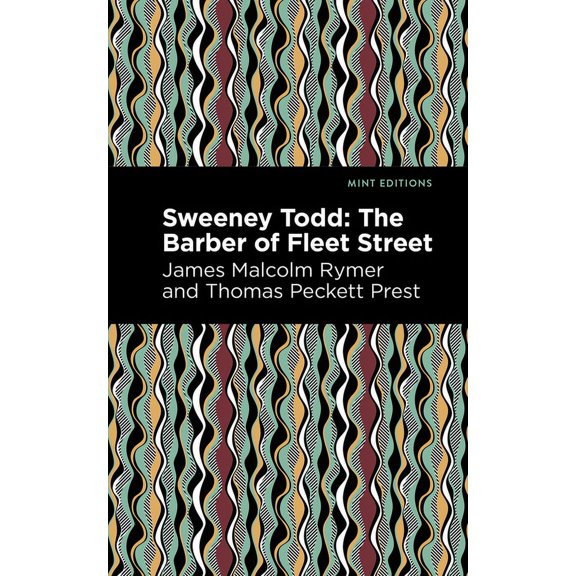 Mint Editions (Horrific, Paranormal, Sup Sweeney Todd: The Barber of Fleet Street, (Paperback)