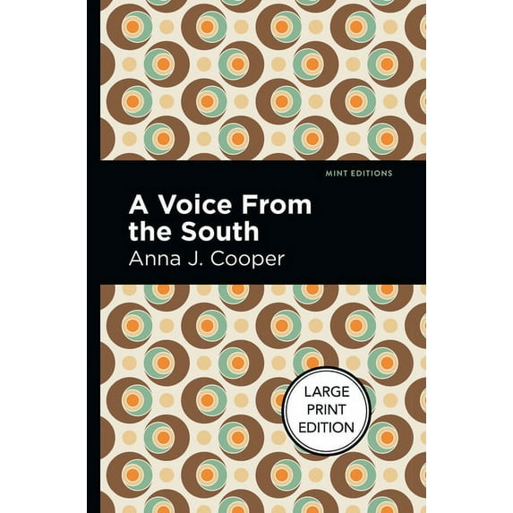 Mint Editions (Large Print Library) A Voice from the South: Large Print Edition, (Paperback)