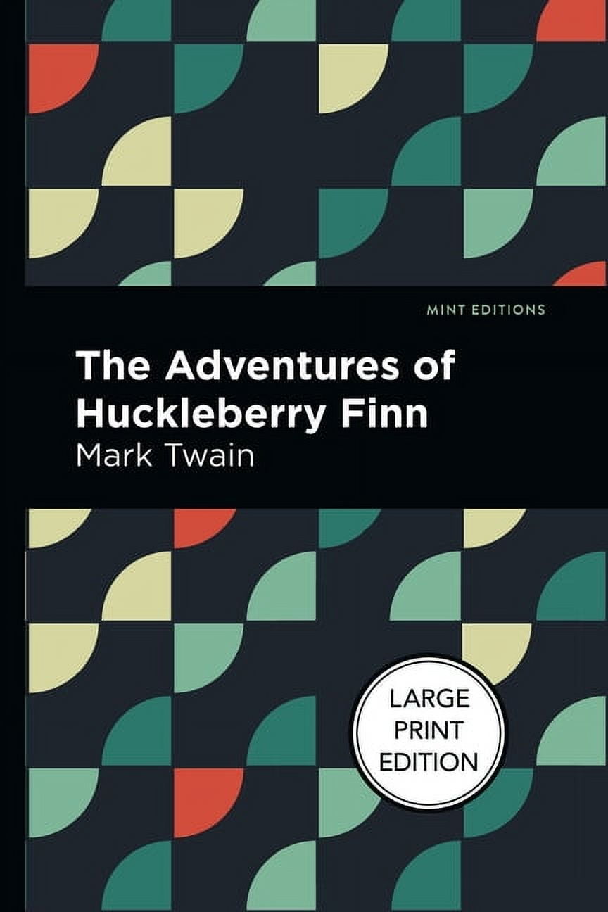 Paperback Library Editions Mint Editions (Large Print Library) The Adventures of Huckleberry Finn ...
