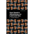 thumbnail image 1 of Mint Editions (Nautical Narratives) Sam Steele's Adventures on Land and Sea, (Hardcover), 1 of 1