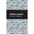 thumbnail image 1 of Mint Editions (Nautical Narratives) White-Jacket, (Paperback), 1 of 1