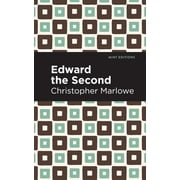 Mint Editions Plays Edward the Second, Paperback