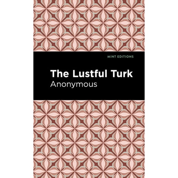 Mint Editions (Reading Pleasure): The Lustful Turk (Paperback)