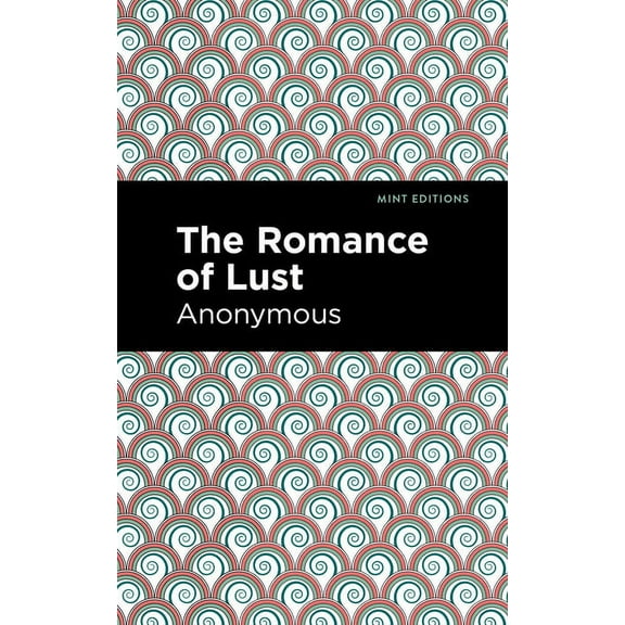 Mint Editions (Reading Pleasure): The Romance of Lust (Hardcover)