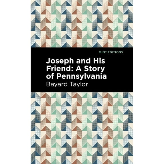 Mint Editions (Reading with Pride) Joseph and His Friend: A Story of Pennslyvania, (Paperback)