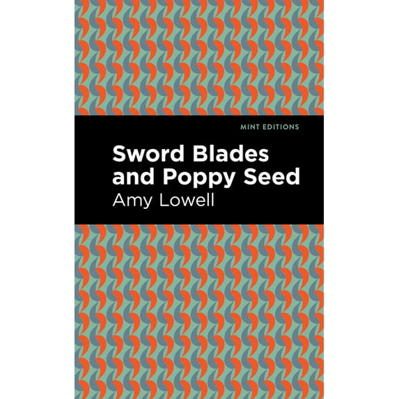 Mint Editions (Reading with Pride) Sword Blades and Poppy Seed, (Paperback)