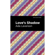 Mint Editions Romantic Tales Loves Shadow, Hardcover