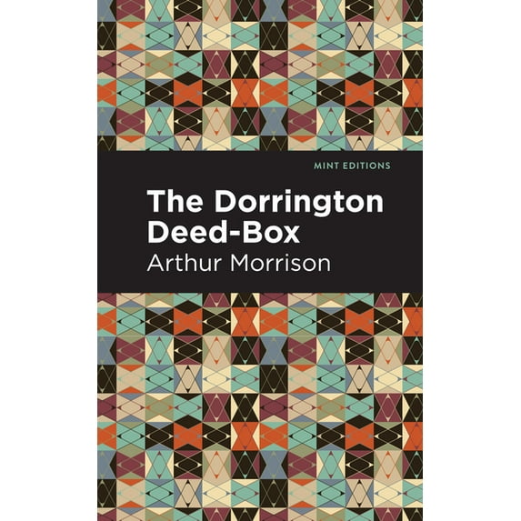 Mint Editions (Short Story Collections and Anthologies): The Dorrington Deed-Box (Paperback)