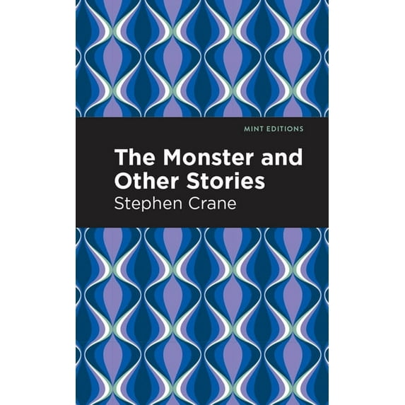 Mint Editions (Short Story Collections a The Monster and Other Stories, (Paperback)
