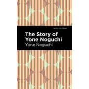 Mint Editions Voices from Api The Story of Yone Noguchi, Paperback