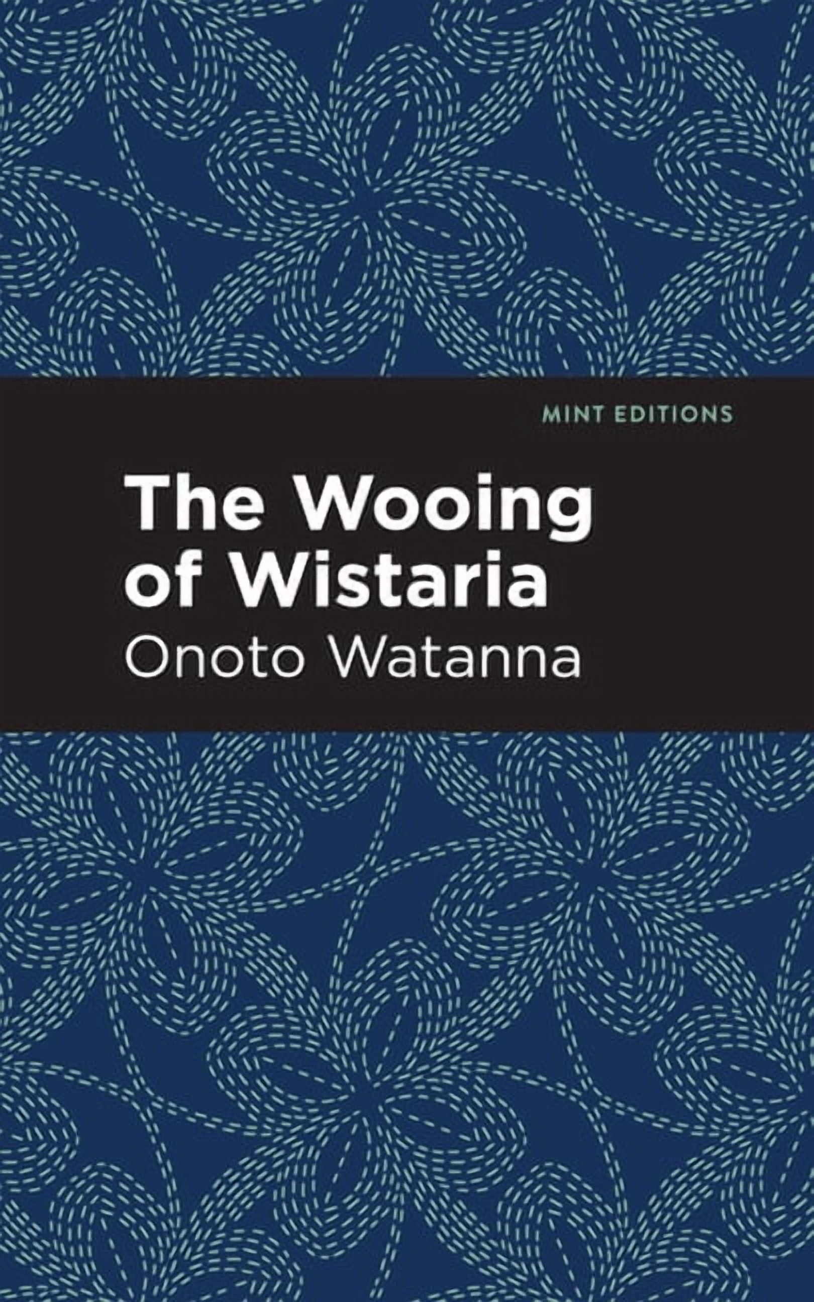 Wooing Mint Editions (Voices from Api) The Wooing of Wistaria, (Hardcover ...