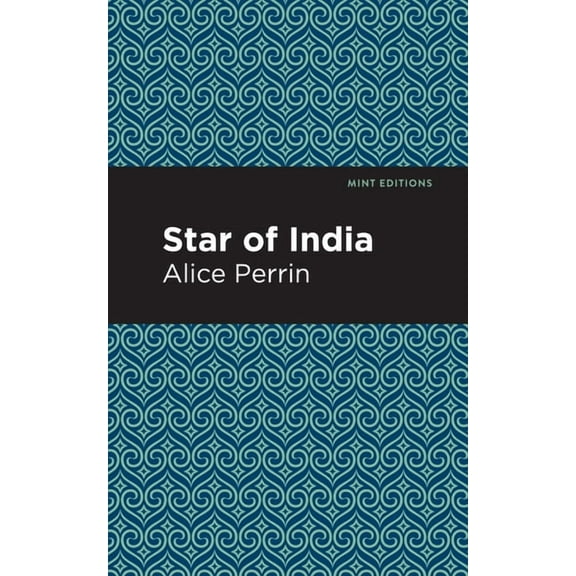 Mint Editions (Women Writers) The Star of India, (Hardcover)