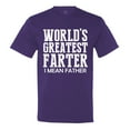 thumbnail image 1 of Minty Tees World's Greatest Farter, I Mean Father Men's T-Shirt, 1 of 1