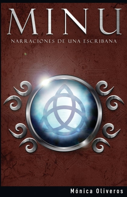 Minu: Minu : Narraciones de una Escribana (Series #1) (Paperback)