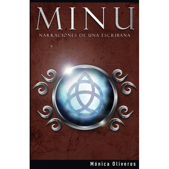 Minu: Minu : Narraciones de una Escribana (Series #1) (Paperback)